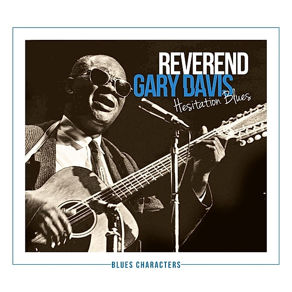 Hesitation Blues, Gary "reverend" Davis