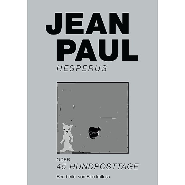 Hesperus oder 45 Hundposttage, Jean Paul