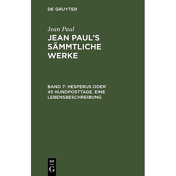 Hesperus oder 45 Hundposttage. Eine Lebensbeschreibung, Jean Paul