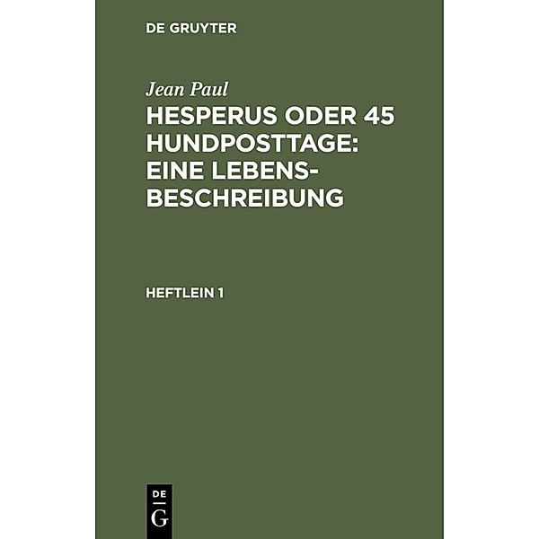 Hesperus oder 45 Hundposttage : Eine Lebensbeschreibung, Jean Paul