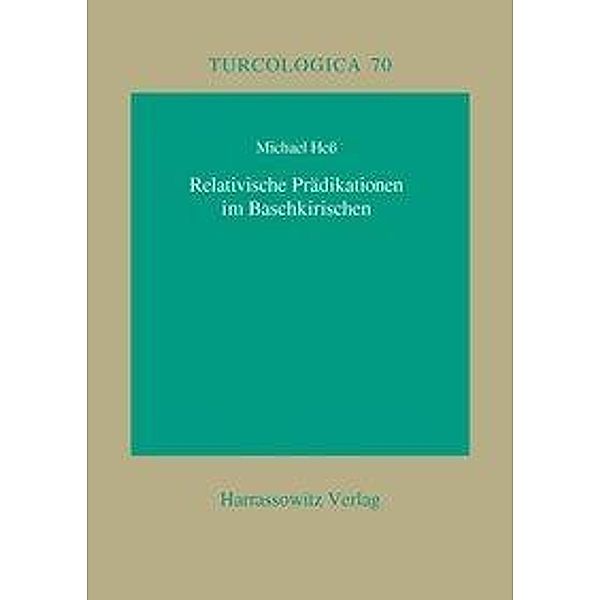 Hess, M: Relativische Prädikationen im Baschkirischen, Michael Hess