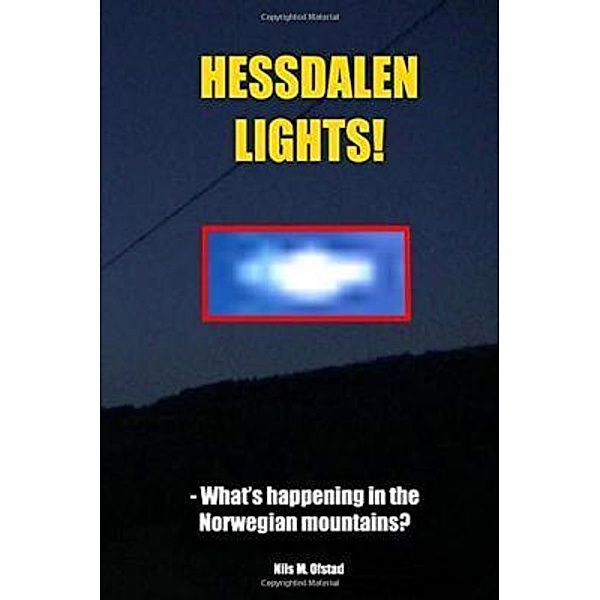 Hessdalen Lights!, Nils Magne Ofstad