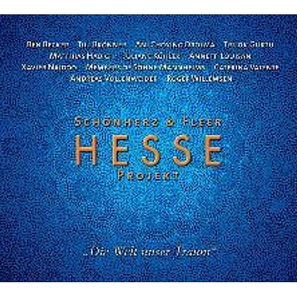 Hesse Projekt, Die Welt unser Traum, 1 Audio-CD (Sonderausgabe), Hermann Hesse