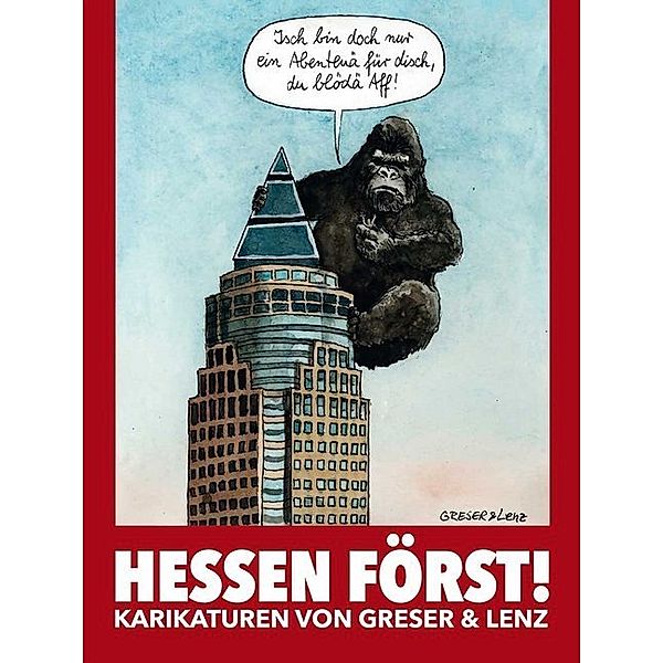 HESSEN FÖRST! Karikaturen von Greser & Lenz