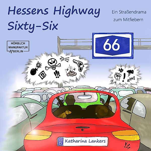 Hessens Highway Sixty-Six, Katharina Lankers
