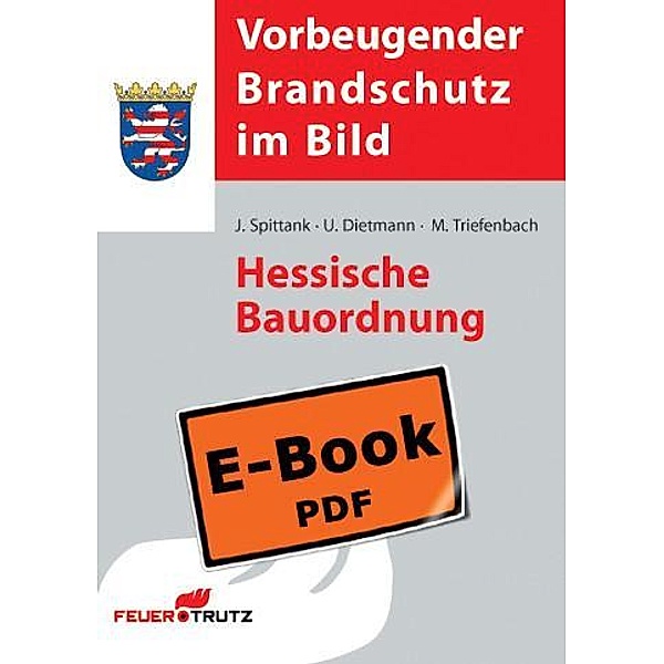 Hessische Bauordnung mit Ergänzungsband (E-Book), Ulrich Dietmann, Jürgen Spittank, Miriam Triefenbach