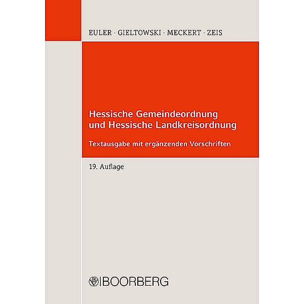 Hessische Gemeindeordnung und Hessische Landkreisordnung; ., Thomas Euler, Stefan Gieltowski, Matthias J. Meckert, Adelheid Zeis