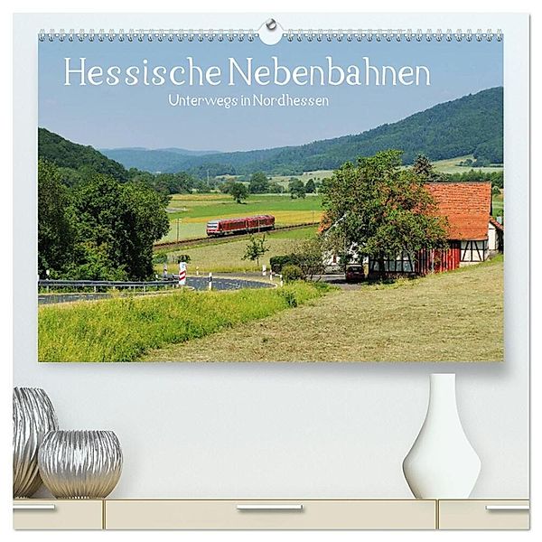 Hessische Nebenbahnen - Unterwegs in Nordhessen (hochwertiger Premium Wandkalender 2025 DIN A2 quer), Kunstdruck in Hochglanz, Calvendo, Partum Ornamentum