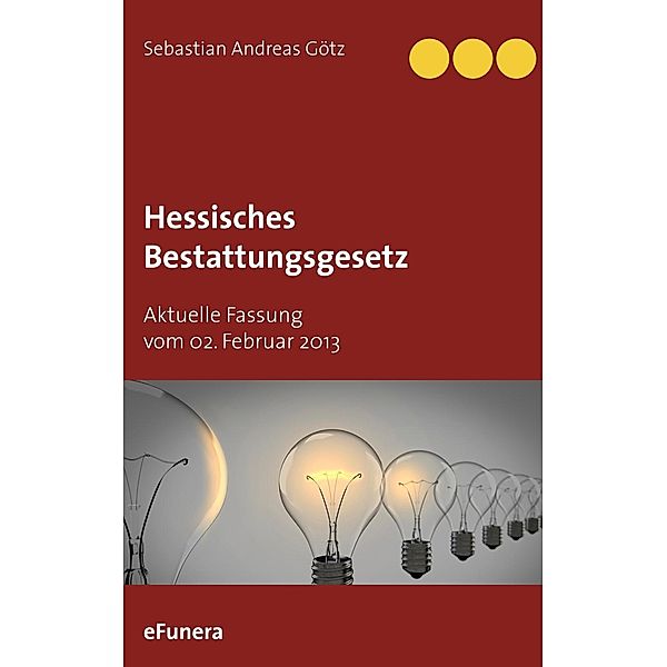 Hessisches Bestattungsgesetz, Sebastian Andreas Götz
