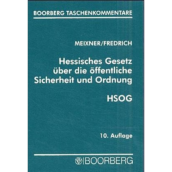 Hessisches Gesetz über die öffentliche Sicherheit und Ordnung (HSOG), Kurt Meixner, Dirk Fredrich