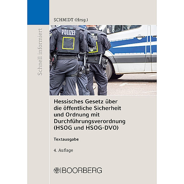 Hessisches Gesetz über die öffentliche Sicherheit und Ordnung mit Durchführungsverordnung (HSOG und HSOG-DVO)