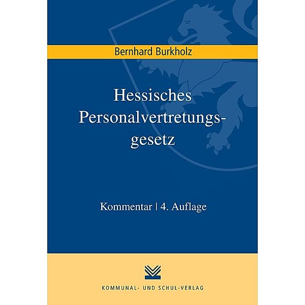 Hessisches Personalvertretungsgesetz (PVG), Kommentar, Bernhard Burkholz
