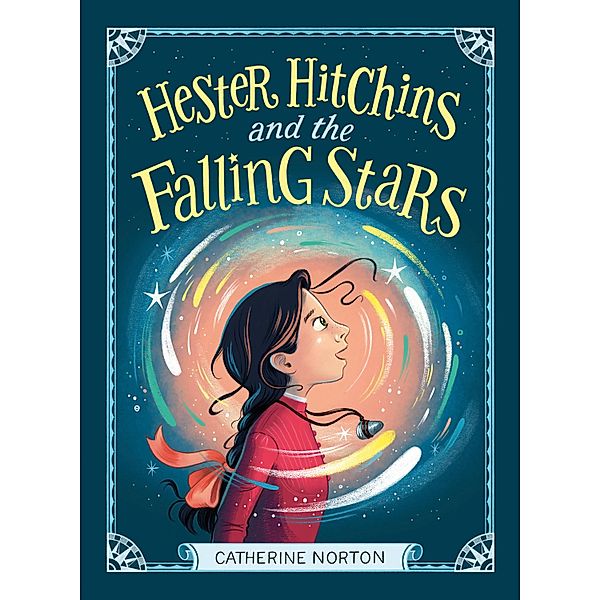 Hester Hitchins and the Falling Stars, Catherine Norton
