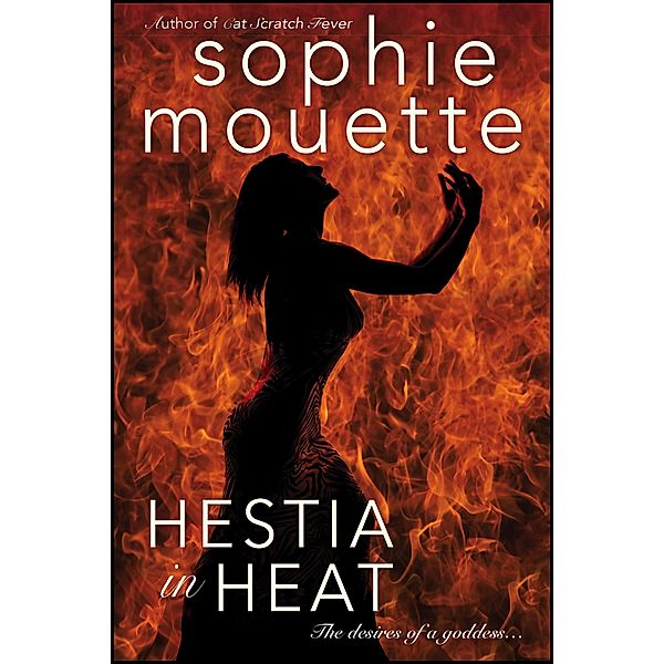 Hestia in Heat, Sophie Mouette