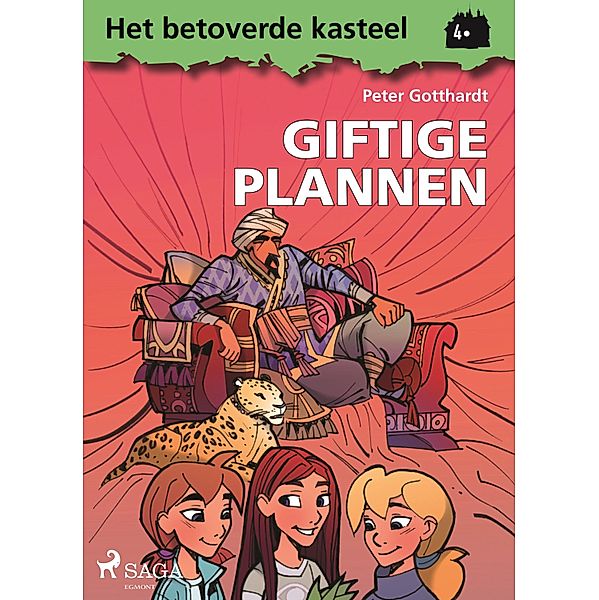 Het betoverde kasteel 4 - Giftige plannen / Het betoverde kasteel Bd.4, Peter Gotthardt