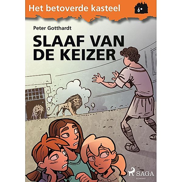 Het betoverde kasteel 6 - Slaaf van de Keizer / Het betoverde kasteel Bd.6, Peter Gotthardt