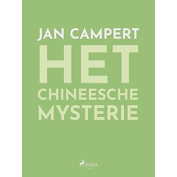 Het Chineesche mysterie / Dutch Classics, Jan Campert