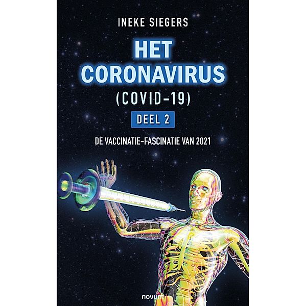 HET CORONAVIRUS (COVID-19) - Deel 2, Ineke Siegers