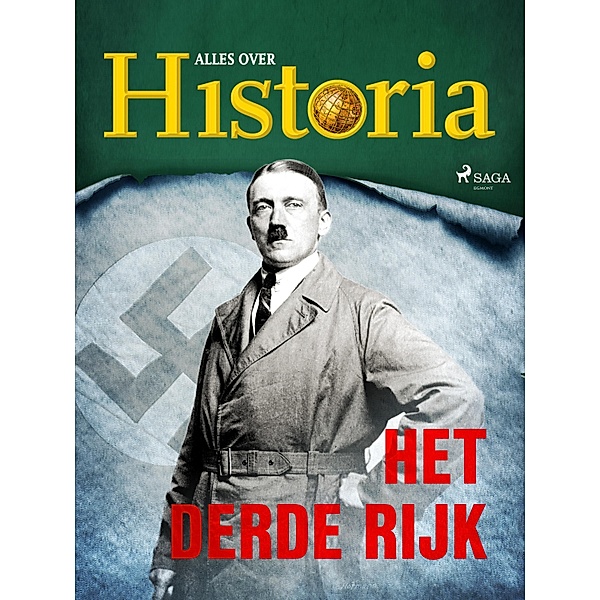 Het derde Rijk / De keerpunten van de geschiedenis Bd.2, Alles Over Historia