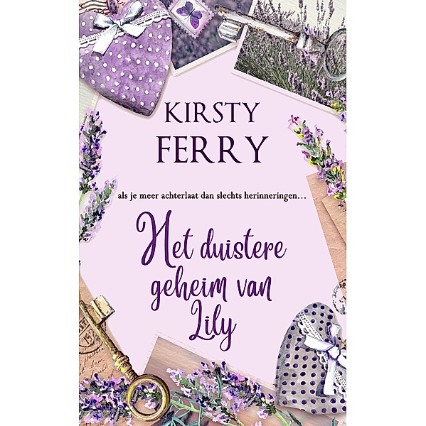 Het duistere geheim van Lily (Pencradoc-serie, #2) / Pencradoc-serie, Kirsty Ferry