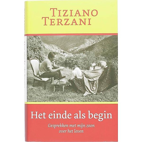 Het einde als begin / druk 1, T. Terzani