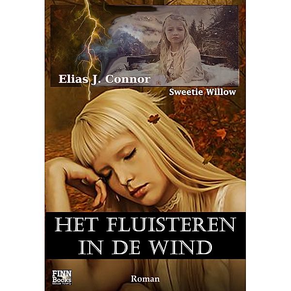 Het fluisteren in de wind, Elias J. Connor, Sweetie Willow