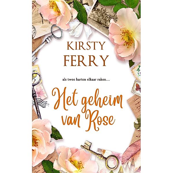 Het geheim van Rose (Pencradoc-serie, #1) / Pencradoc-serie, Kirsty Ferry