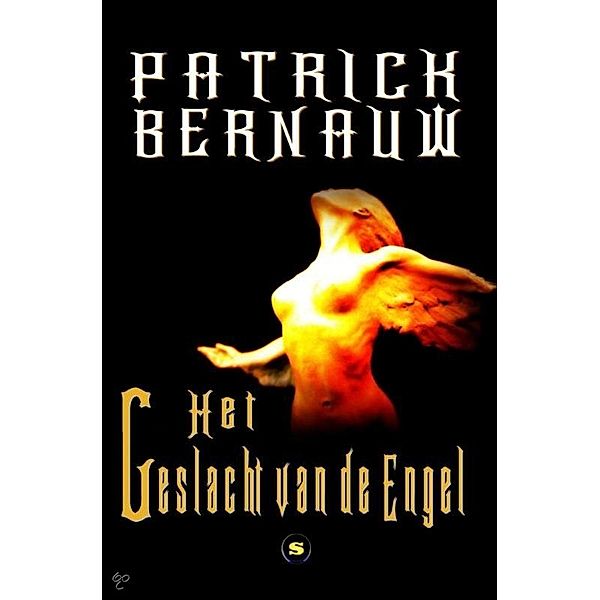 Het geslacht van de engel, Patrick Bernauw