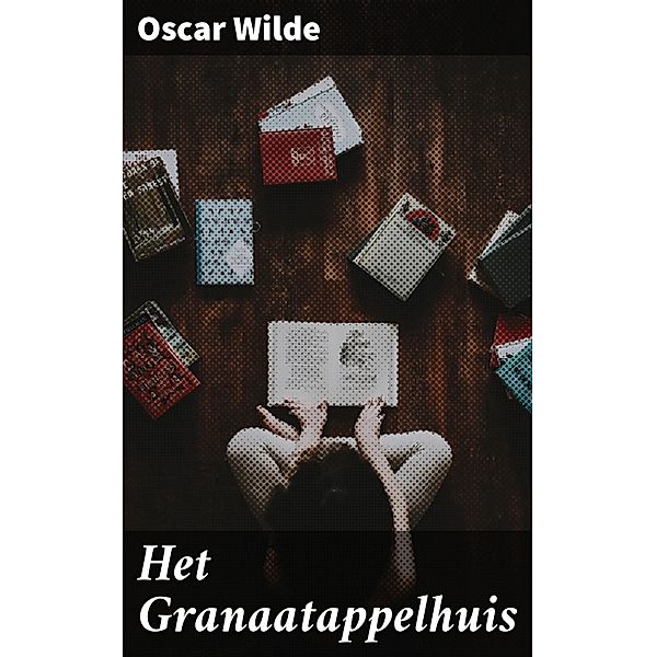 Het Granaatappelhuis, Oscar Wilde