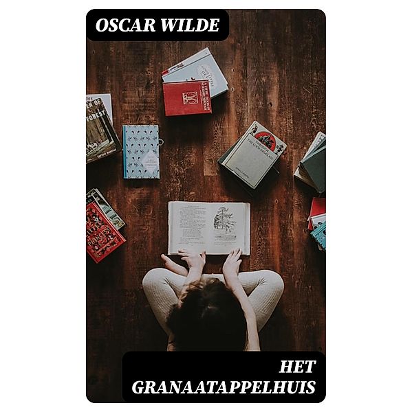 Het Granaatappelhuis, Oscar Wilde