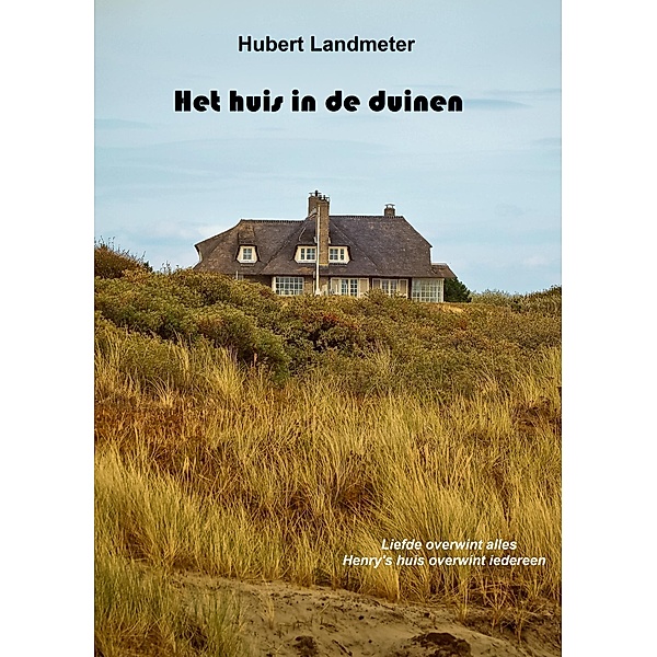 Het huis in de duinen, Hubert Landmeter