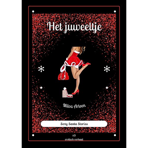 Het juweeltje (Santa Stories, #9) / Santa Stories, Milva Arleen