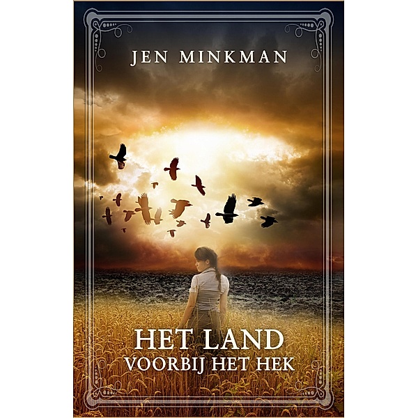 Het land voorbij het hek (De eilandserie, #3), Jen Minkman