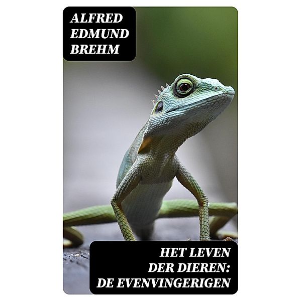 Het Leven der Dieren: De Evenvingerigen, Alfred Edmund Brehm