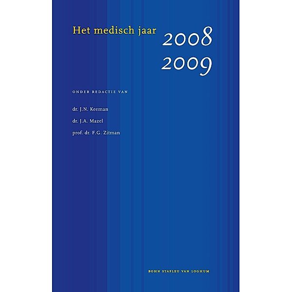 Het medisch jaar 2008/2009 / Medisch jaar, J. N. Keeman, J. A. Mazel, F. G. Zitman