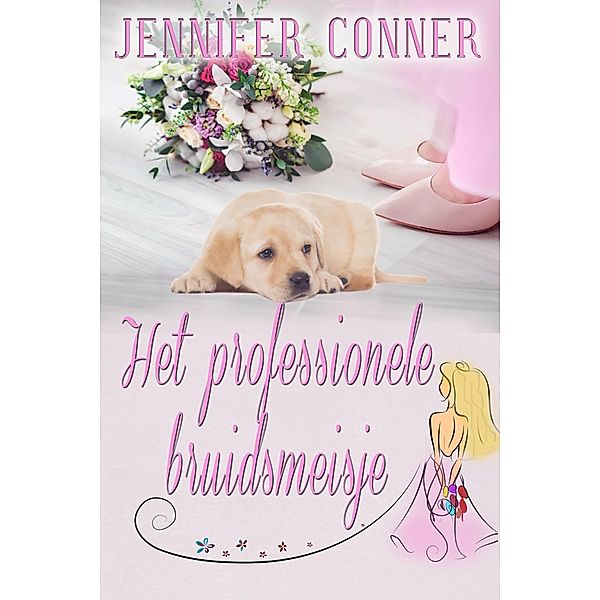 Het professionele bruidsmeisje / Books To Go Now, Jennifer Conner