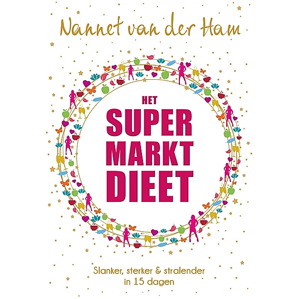 Het SuperMarktDieet, Nannet van der Ham