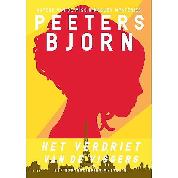 Het Verdriet Van De Vissers (Hartendiefjes, #2) / Hartendiefjes, Bjorn Peeters