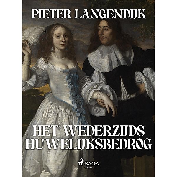 Het Wederzijds Huwelijksbedrog, Pieter Langendijk