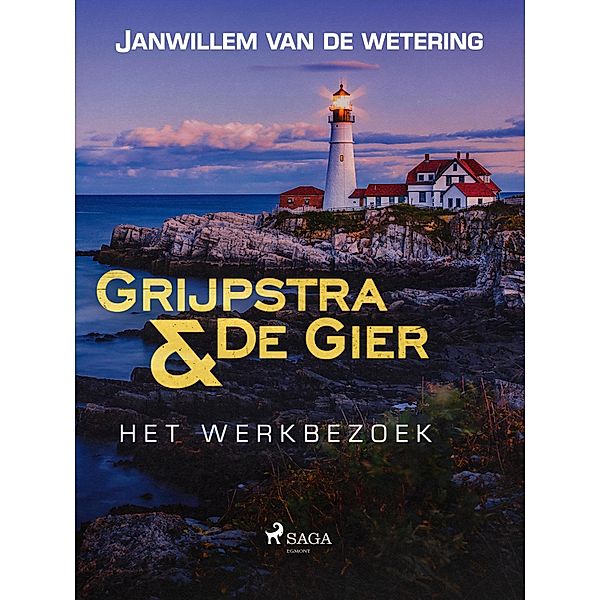 Het werkbezoek / Grijpstra en De Gier Bd.7, Janwillem Van De Wetering