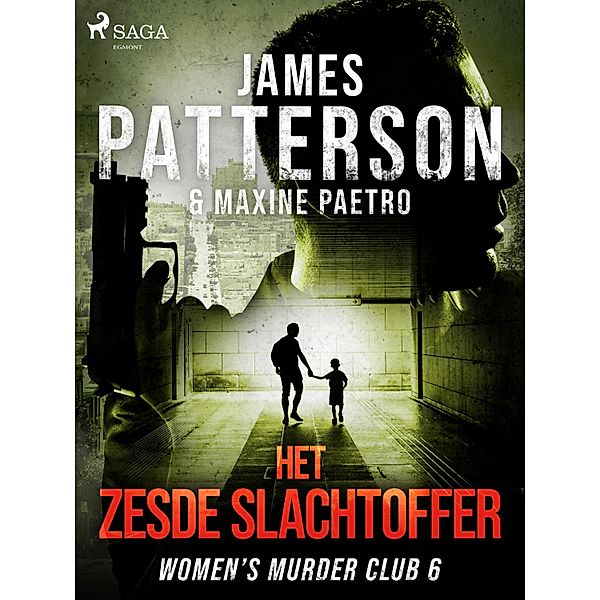 Het zesde slachtoffer / Women's Murder Club Bd.6, Maxine Paetro, James Patterson