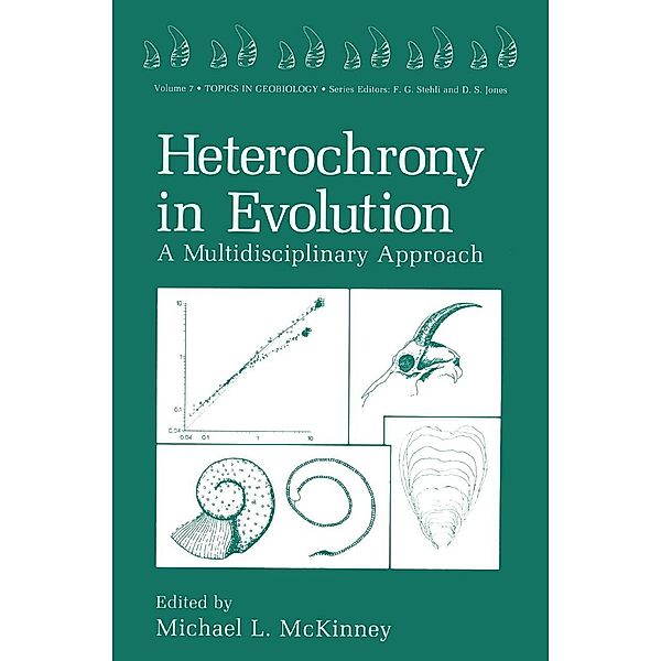 Heterochrony in Evolution / Topics in Geobiology Bd.7