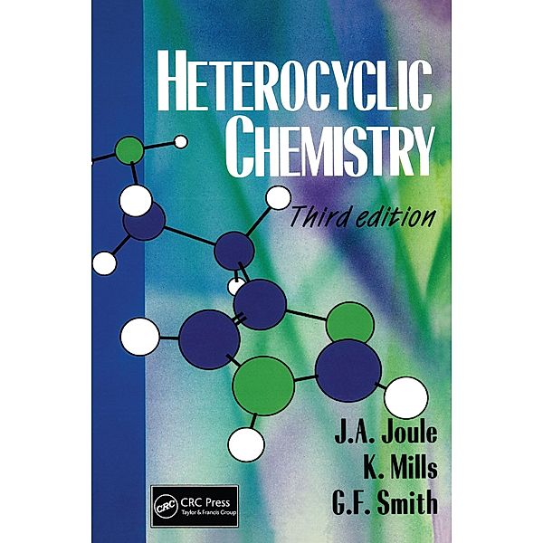 Heterocyclic Chemistry, 3rd Edition, John A. Joule