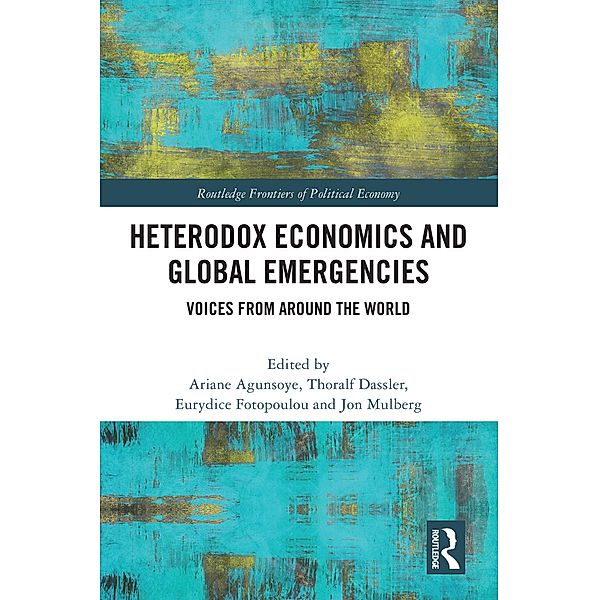 Heterodox Economics and Global Emergencies