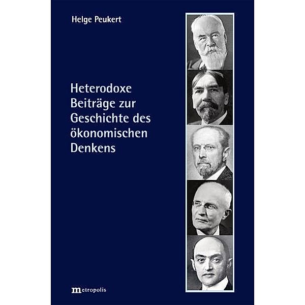 Heterodoxe Beiträge zur Geschichte des ökonomischen Denkens, Helge Peukert