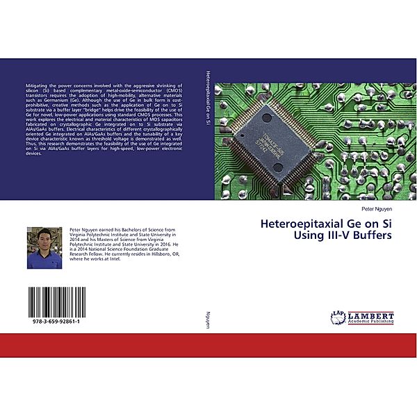 Heteroepitaxial Ge on Si Using III-V Buffers, Peter Nguyen