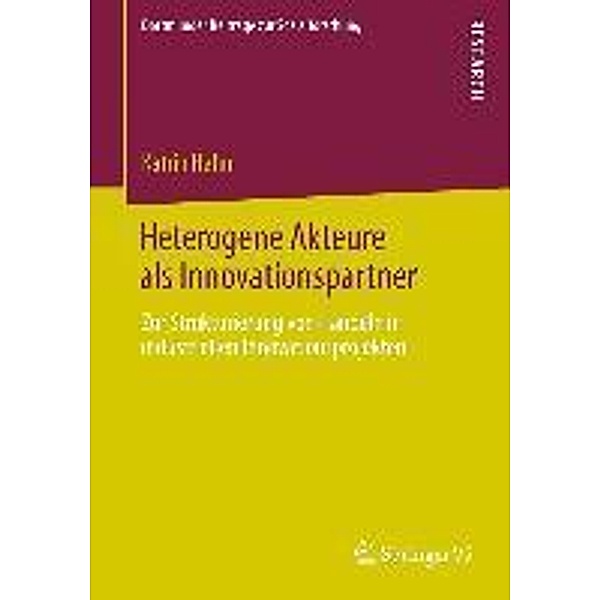 Heterogene Akteure als Innovationspartner / Dortmunder Beiträge zur Sozialforschung, Katrin Hahn