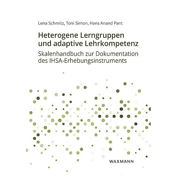 Heterogene Lerngruppen und adaptive Lehrkompetenz, Lena Schmitz, Toni Simon, Hans Anand Pant