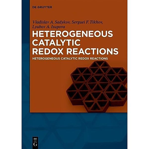 Heterogeneous Catalytic Redox Reactions, Vladislav Sadykov, Serguei Tikhov, Lyubov Isupova