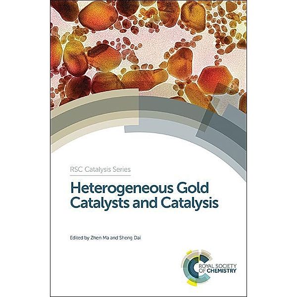 Heterogeneous Gold Catalysts and Catalysis / ISSN